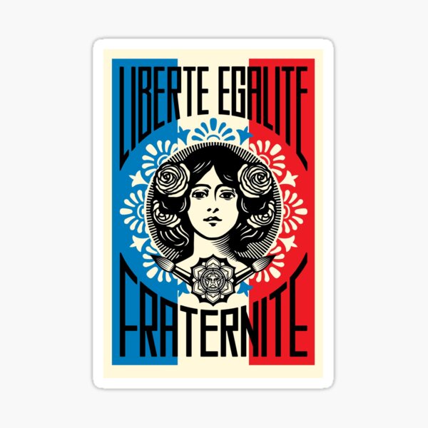 Liberte Egalite Fraternite Sticker