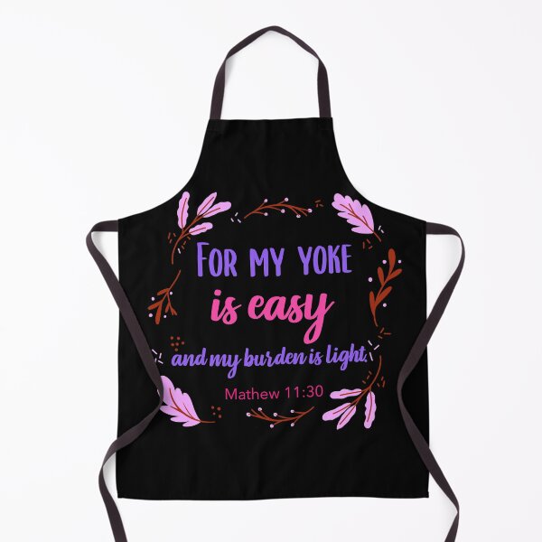 Item preview, My yoke is easy and My burden is light designed and sold by bugtalk.
