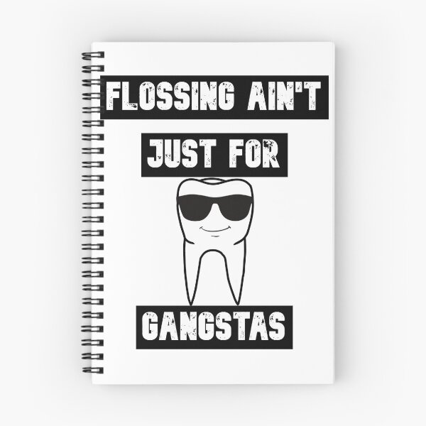 Item preview, flossing ain't just for gangstas designed and sold by rejebolla.