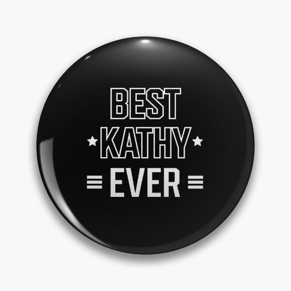 Item preview, Best Kathy Ever - family Name gift designed and sold by DiogoCalheiros.