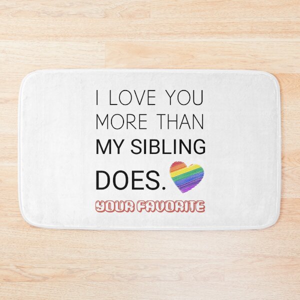 Item preview, I love you more gif For him,I Love You More Than My Sibling Does  designed and sold by Essakhi12.