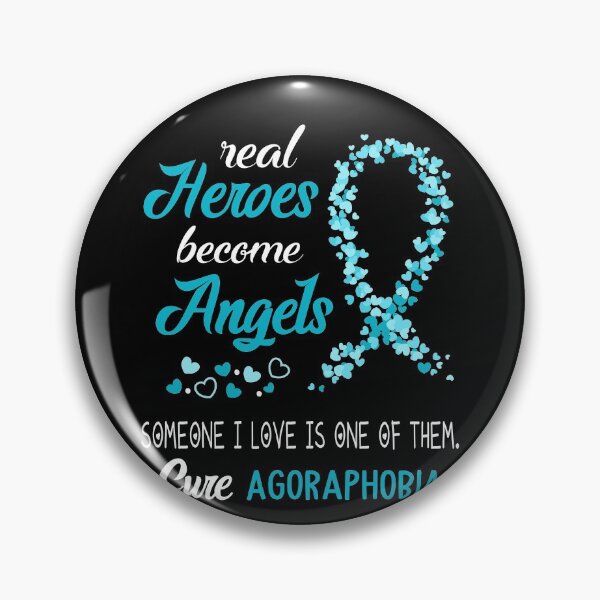 Item preview, Real Heroes become Angels Someone I love is one of them, Cure Agoraphobia designed and sold by KirstybShop.