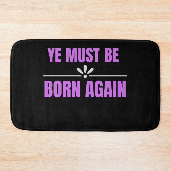 Item preview,  Ye Must Be Born Again Christian Quote designed and sold by Beluved.