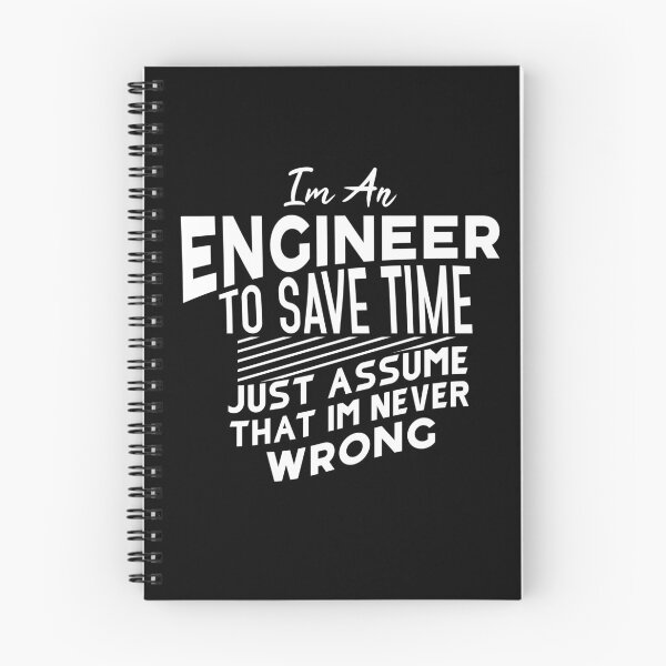 Item preview, Im an engineer to save time just assume that im never wrong designed and sold by BasicWear.