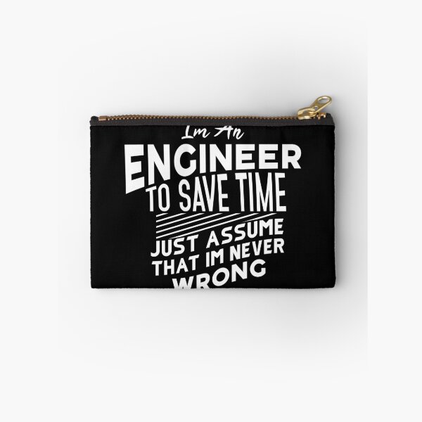 Item preview, Im an engineer to save time just assume that im never wrong designed and sold by BasicWear.