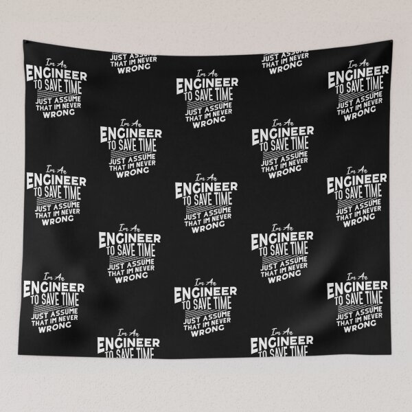 Item preview, Im an engineer to save time just assume that im never wrong designed and sold by BasicWear.