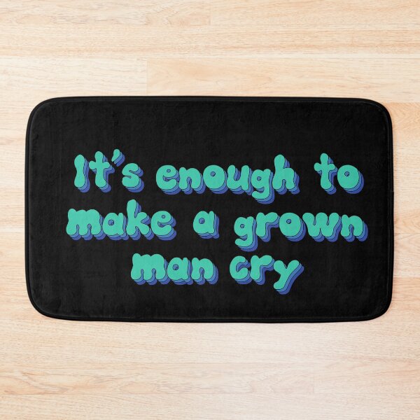 Item preview, it's enough to make a grown man cry designed and sold by blurry-mind.
