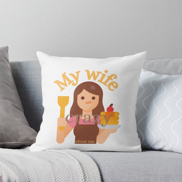 Item preview, My wife is crazy about me. designed and sold by SunQuestDD.