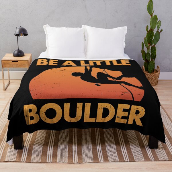 Item preview, Be A Little Boulder Rock Gift for Rock Climbing People designed and sold by hasagi357.