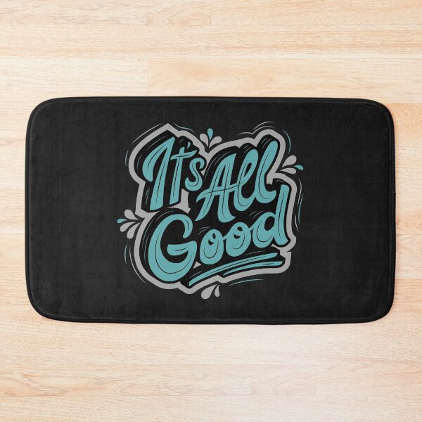 Item preview, It's All Good designed and sold by cgroenewald.