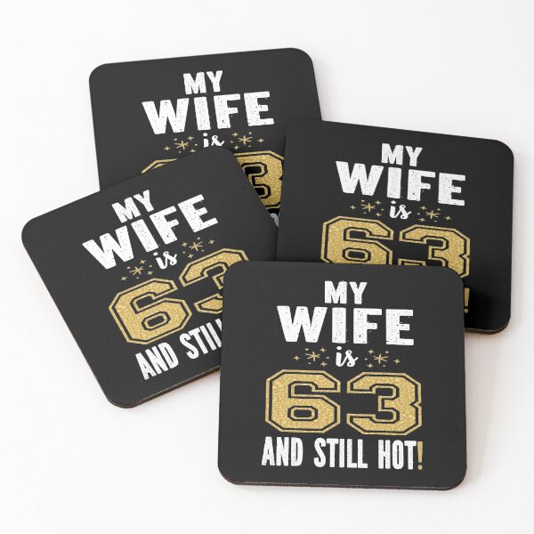 Item preview, My Wife Is 63 And Still Hot 63rd Birthday Gift For Her graphic designed and sold by Grabitees.