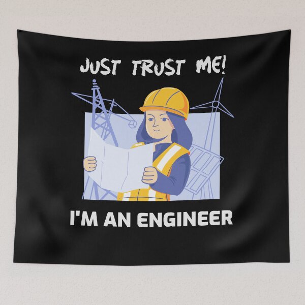 Item preview, Just trust in me, I'm an Engineer designed and sold by socialengineer.