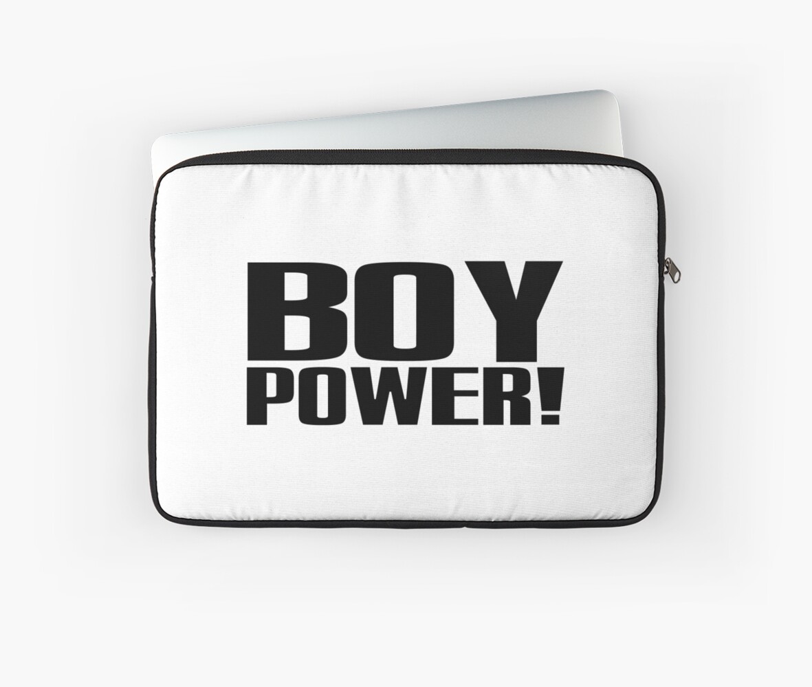 "Boy Power!" Laptop Sleeves by ARTP0P Redbubble