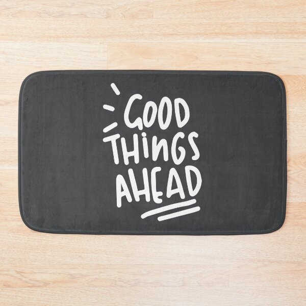 Item preview, Good Things Ahead designed and sold by cgroenewald.