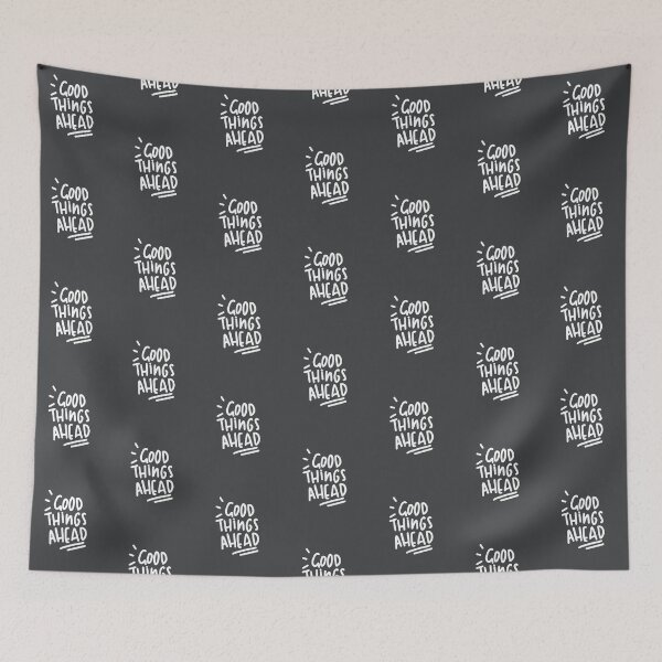 Item preview, Good Things Ahead designed and sold by cgroenewald.