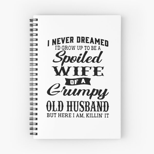 Item preview, I Never Dreamed To Be A Spoiled Wife Of Grumpy Old Husband designed and sold by hasagi357.