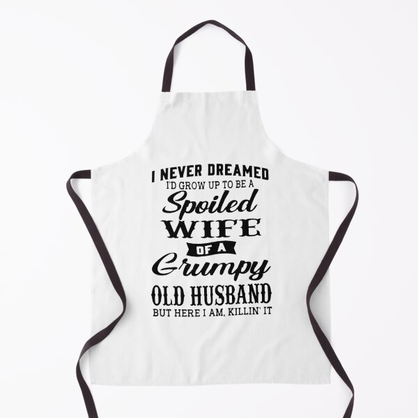 Item preview, I Never Dreamed To Be A Spoiled Wife Of Grumpy Old Husband designed and sold by hasagi357.