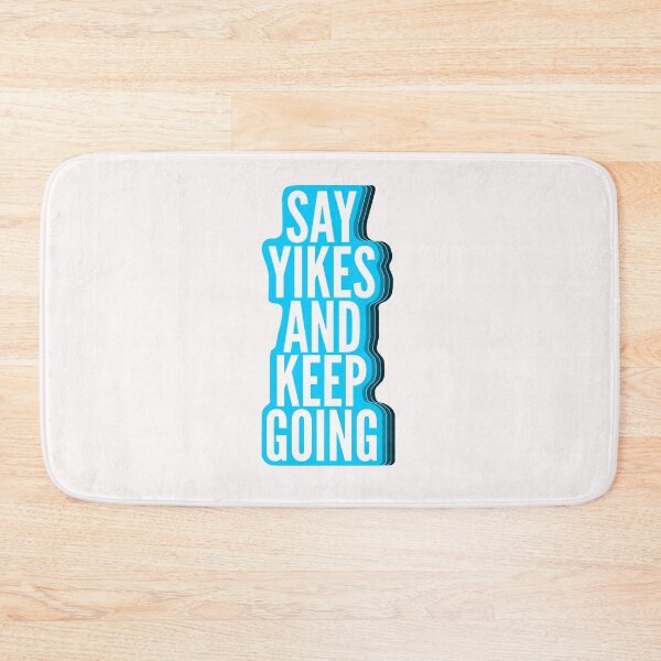 Item preview, just say yikes and keep going designed and sold by blurry-mind.