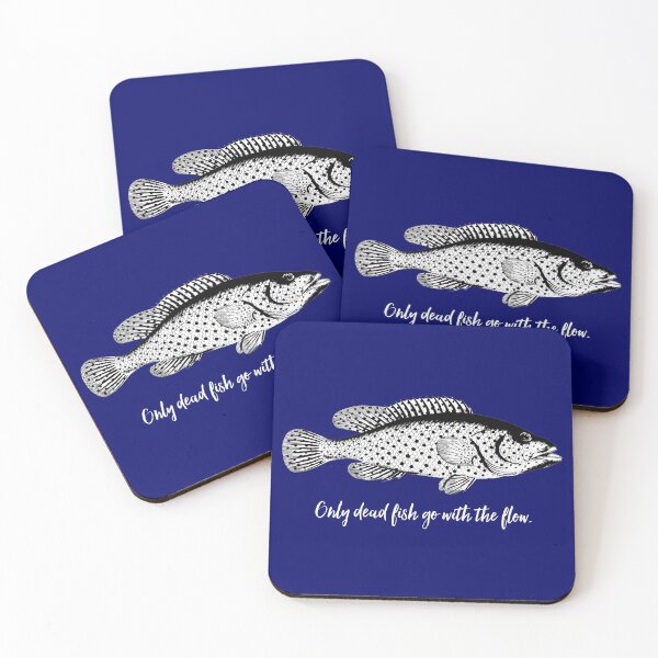 Item preview, Only dead fish go with the flow in white font on blue designed and sold by deynaaz.