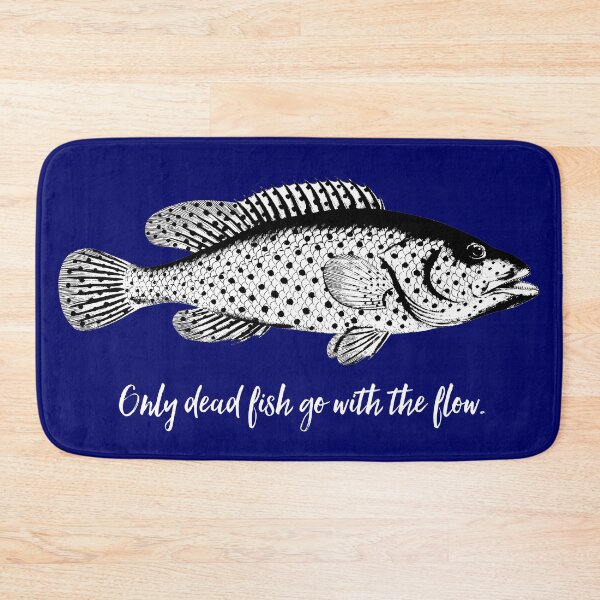 Item preview, Only dead fish go with the flow in white font on blue designed and sold by deynaaz.