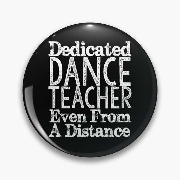 Item preview, Dedicated Dance Teacher Even From A Distance Dancer Gift Dance Trainer Quarantine Dancing Virtual Dance Teacher Gift designed and sold by Akmloza.