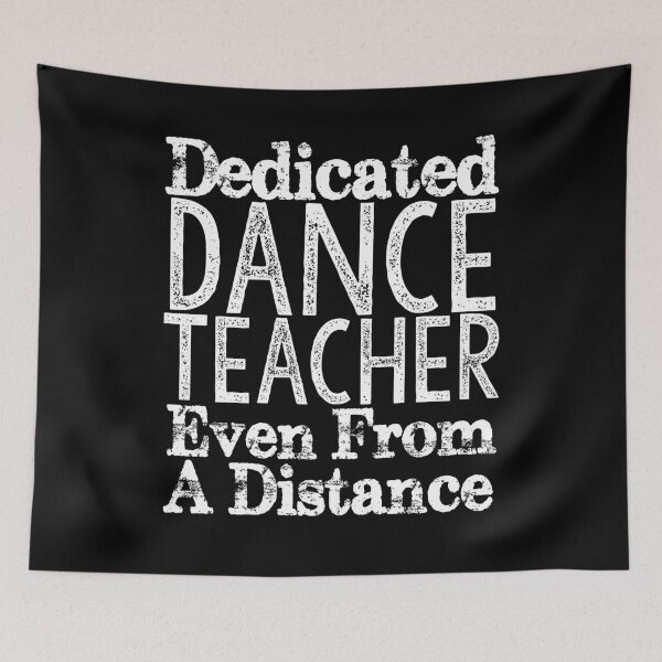 Item preview, Dedicated Dance Teacher Even From A Distance Dancer Gift Dance Trainer Quarantine Dancing Virtual Dance Teacher Gift designed and sold by Akmloza.