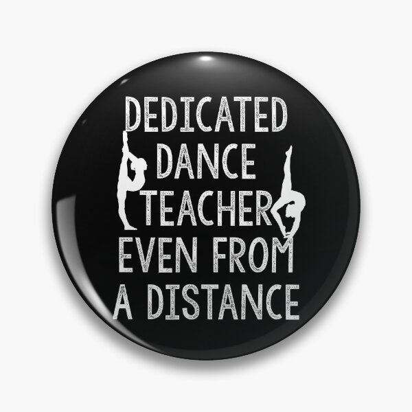 Item preview, Dedicated Dance Teacher Even From A Distance Dancer Gift Dance Trainer Quarantine Dancing Virtual Dance Teacher Gift designed and sold by Akmloza.