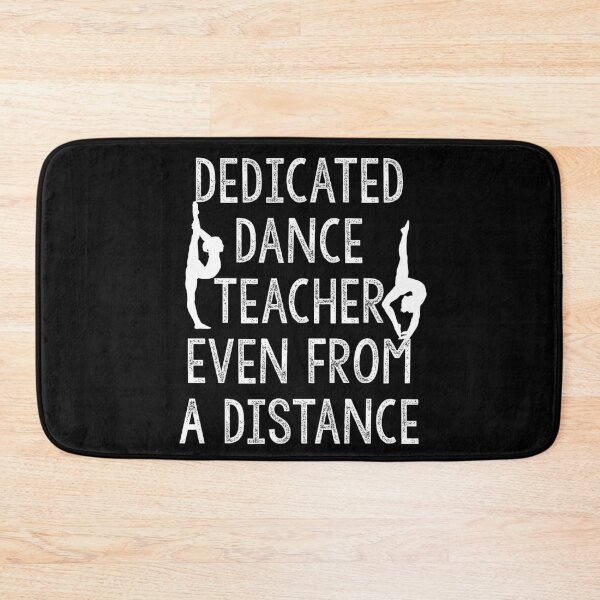 Item preview, Dedicated Dance Teacher Even From A Distance Dancer Gift Dance Trainer Quarantine Dancing Virtual Dance Teacher Gift designed and sold by Akmloza.