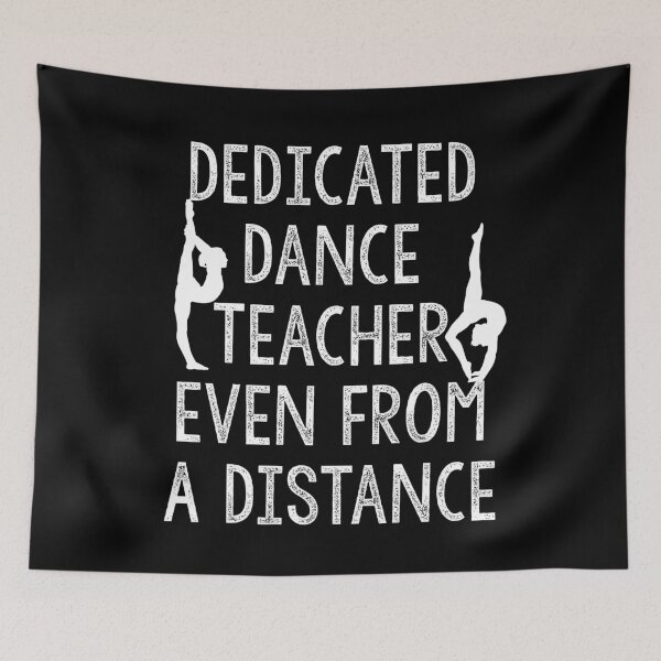 Item preview, Dedicated Dance Teacher Even From A Distance Dancer Gift Dance Trainer Quarantine Dancing Virtual Dance Teacher Gift designed and sold by Akmloza.