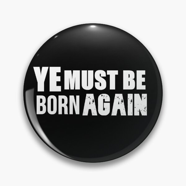 Item preview, Ye Must Be Born Again designed and sold by The Full Cart.