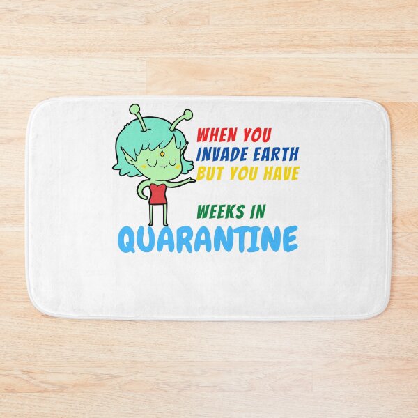 Item preview, when you invade earth but need to spend two weeks quarantine designed and sold by Ajith arts.
