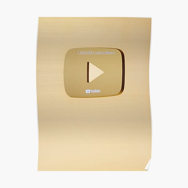 Youtube Gold Bottom One Million Subscribers Poster By Enriquepma Redbubble