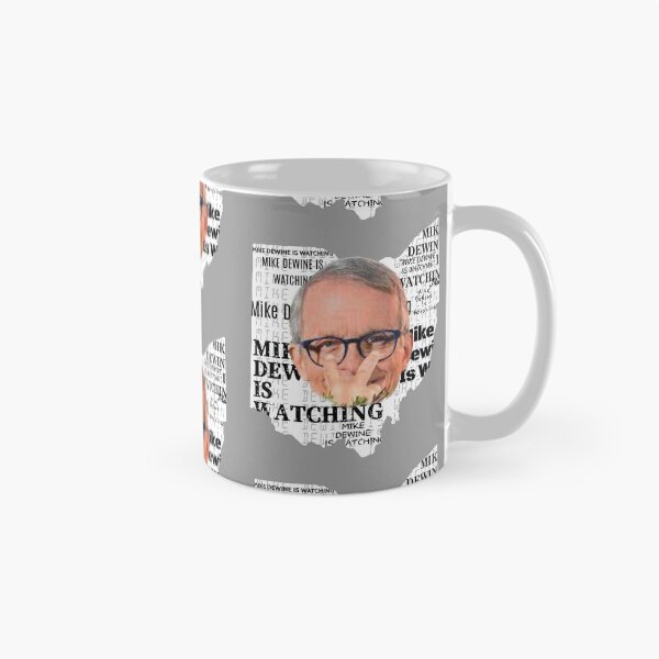 Item preview, Mike Dewine Is Watching_ Meme designed and sold by GeiekSheiek.