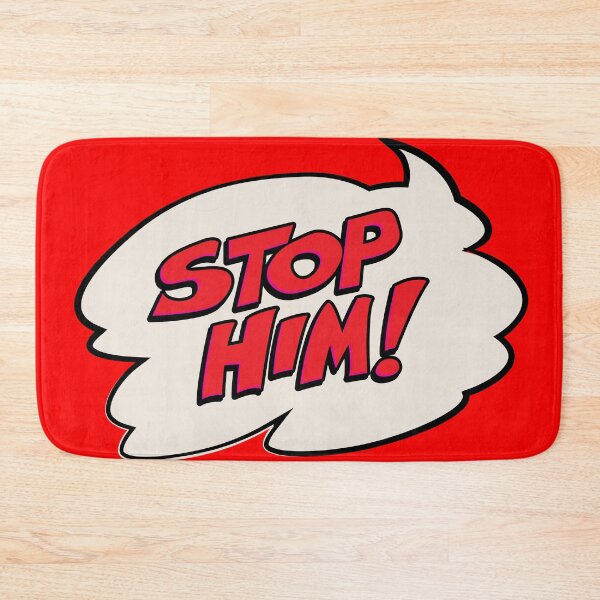 Item preview, STOP HIM! designed and sold by MStyborski.