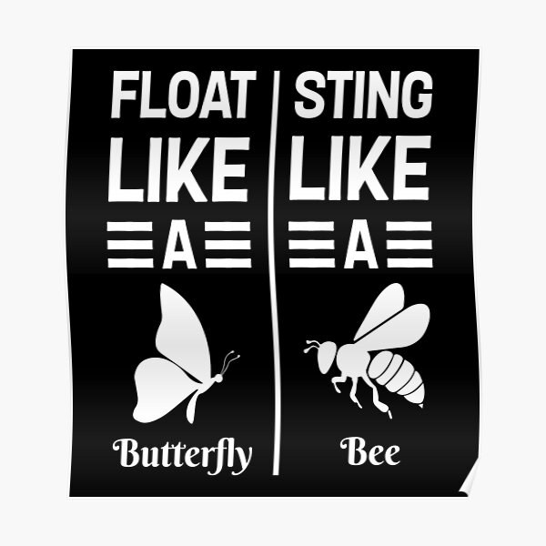 Muhammad Ali Boxer Float Like A Butterfly Sting Like A Bee Posters