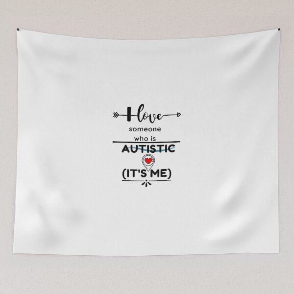Item preview, I love someone who is Autistic (its me)  Mother's Day Mom, Child, Funny, Sarcastic, Novelty, For Women ,Mommy Fun Funny , Humor  designed and sold by hemokhtar.