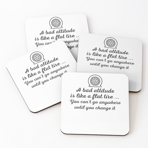 Item preview, A bad attitude is like a flat tire...You can't go anywhere until you change it. designed and sold by Lovelycolors101.