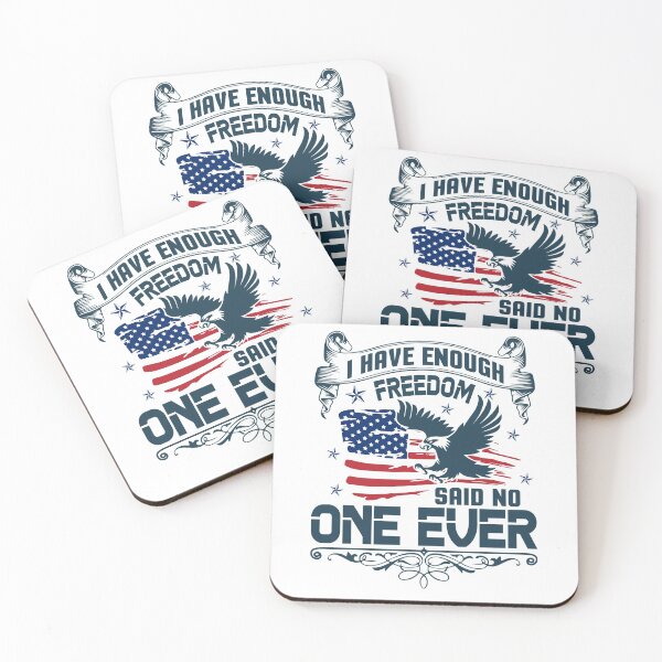 Item preview, I HAVE ENOUGH FREEDOM SAID NO ONE EVER designed and sold by TshirtStoreBD24.