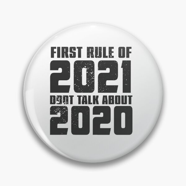 Item preview, First Rule of 2021 Dont Talk About 2020 designed and sold by arendbotha.