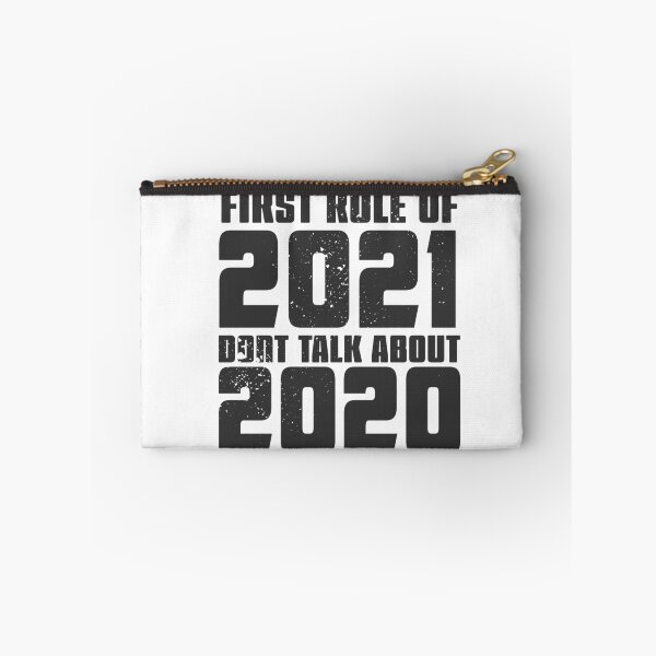 Item preview, First Rule of 2021 Dont Talk About 2020 designed and sold by arendbotha.