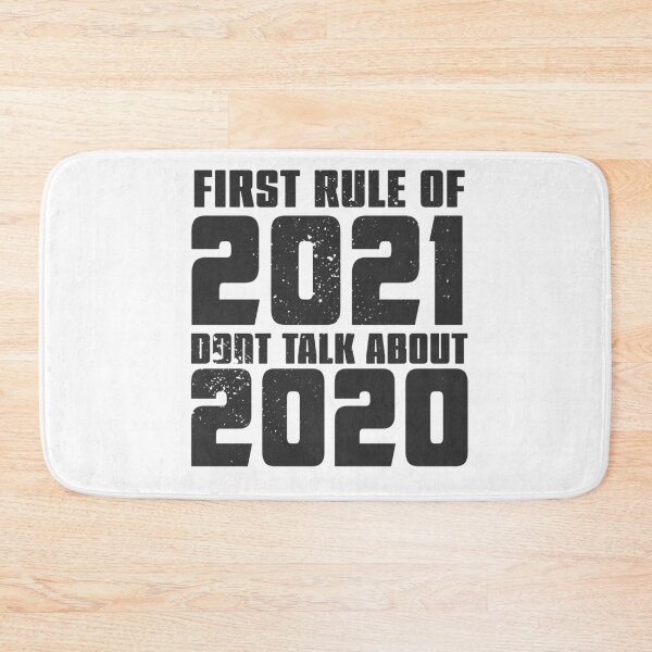 Item preview, First Rule of 2021 Dont Talk About 2020 designed and sold by arendbotha.