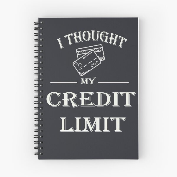 Item preview, I Thought My Credit Limit designed and sold by catchyyart.