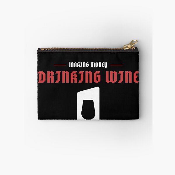 Item preview, Making Money Drinking Wine, Sommelier designed and sold by ilovetshirts87.