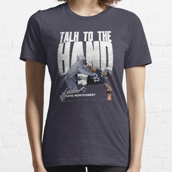 Talk To Hand David Montgomery For Chicago Bears Fans Unisex T-Shirt