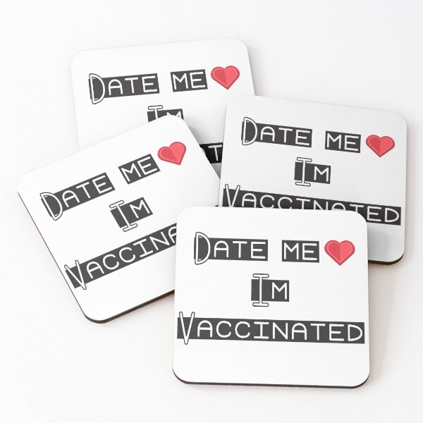 Item preview, Date me, I am Vaccinated designed and sold by badassgentleman.