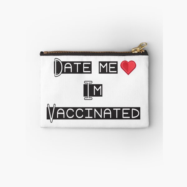 Item preview, Date me, I am Vaccinated designed and sold by badassgentleman.