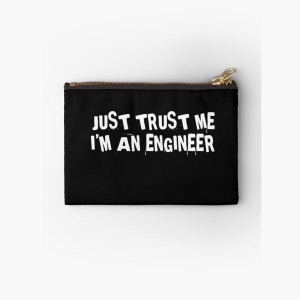 Item preview, Just trust in me, I'm an Engineer designed and sold by socialengineer.