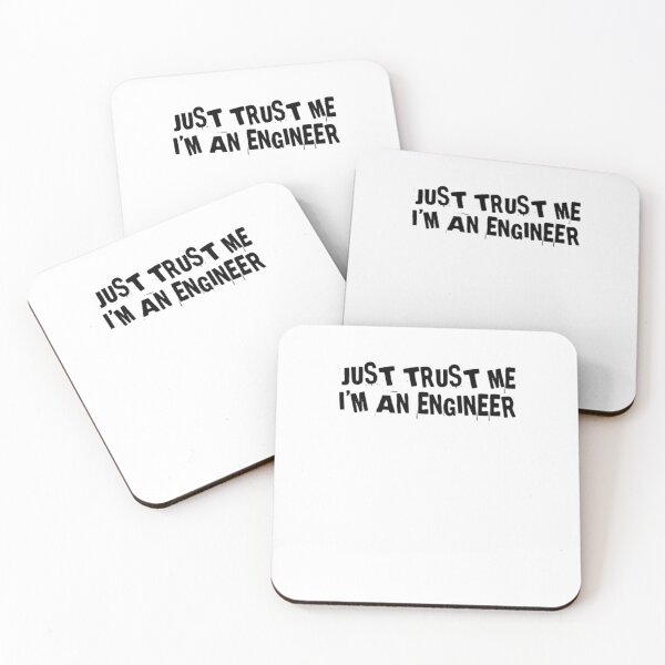 Item preview, Just trust in me, I'm an Engineer designed and sold by socialengineer.