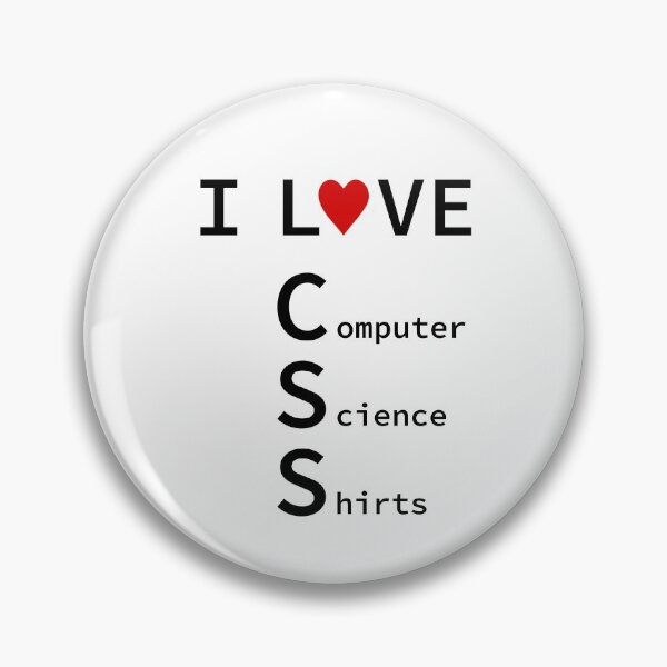 Item preview, I Love CSS, Software Engineer, Computer Science, Web, WWW, Programming Humor, HTML designed and sold by Max-Wear.