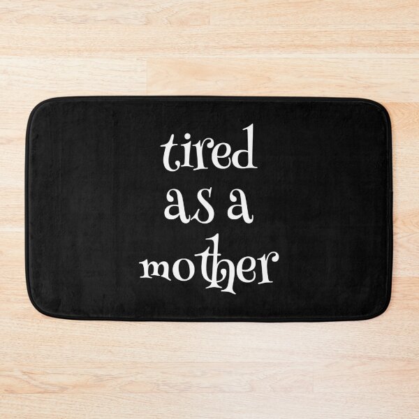 Item preview, Tired as a mother, Mom life, Gift idea, Funny quote, Momy designed and sold by cyhdesign.
